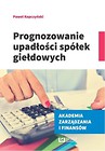 Prognozowanie upadłości sp&oacute;łek giełdowych
