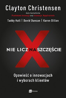 Nie licz na szczęście. Opowieść o innowacjach...