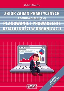 Zbi&oacute;r zadań praktycznych z kwalifikacji AU.35