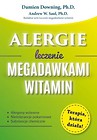 Alergie. Leczenie megadawkami witamin