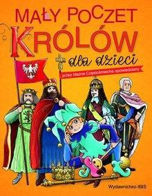 Mały poczet kr&oacute;l&oacute;w dla dzieci przez błazna...