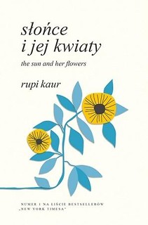 Słońce i Jej Kwiaty. The Sun and Her Flowers TW