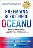 Przemiana błękitnego oceanu. Buduj pewność siebie,