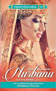 Tajemnice Dworu Sułtana T.7 Nurbanu cz.1