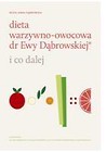 Dieta warzywno-owocowa i co dalej