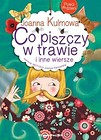 Poeci dla dzieci. Co piszczy w trawie i inne..