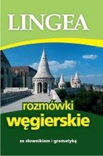 Rozm&oacute;wki węgierski ze słownikiem i gramatyką 2018