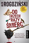 Do trzech razy śmierć
