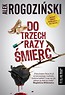 Do trzech razy śmierć