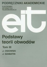 Podstawy teorii obwodów Tom 3