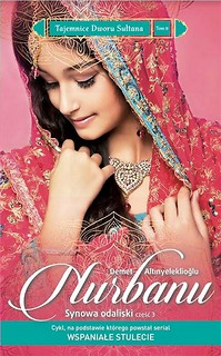 Tajemnice Dworu Sułtana T.9 Nurbanu cz.3
