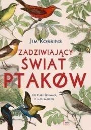 Zadziwiający świat ptak&oacute;w