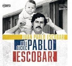 M&oacute;j ojciec Pablo Escobar