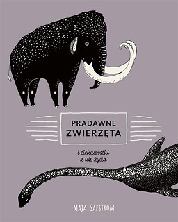 Pradawne zwierzęta i ciekawostki z ich życia