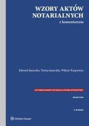 Wzory akt&oacute;w notarialnych z komentarzem w.9