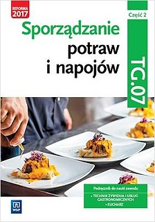 Sporządzanie potraw i napoj&oacute;w Kw. TG.07 cz.2 WSiP