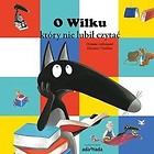 O Wilku, który nie lubił czytać