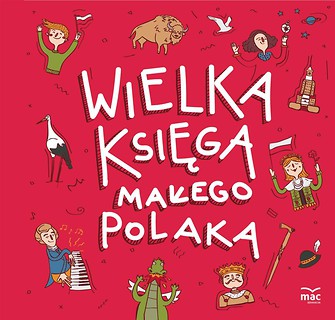 Wielka księga małego Polaka
