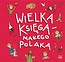 Wielka księga małego Polaka