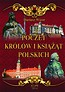 Poczet kr&oacute;l&oacute;w i książąt Polskich