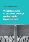 Wsp&oacute;łdziałanie w obszarze profesji społecznych...