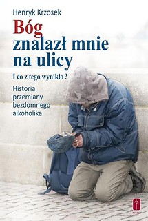 B&oacute;g znalazł mnie na ulicy.