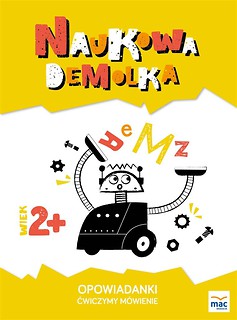 Opowiadanki. Ćwiczymy m&oacute;wienie 2+