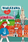 Warszawa. Moja stolica
