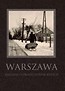 Warszawa. Ballada o okaleczonym mieście