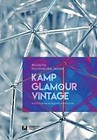 Kamp glamour vintage. Współczesne kategorie...