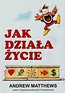 Jak działa życie