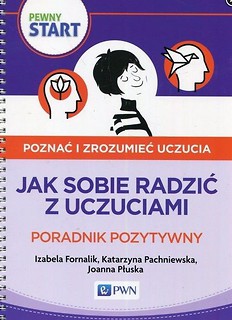 Pewny start. Poznać i zrozumieć... Poradnik...