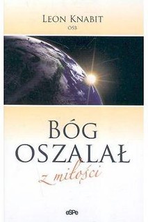 B&oacute;g oszalał z miłości