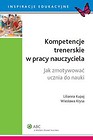 Kompetencje trenerskie w pracy nauczyciela. Jak zmotywować ucznia do nauki