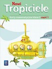 Nowi Tropiciele SP 2 Matematyka ćwiczenia cz.1