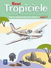 Nowi Tropiciele SP 2 Matematyka ćwiczenia cz.5