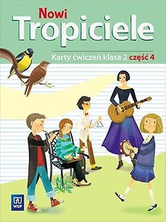 Nowi Tropiciele SP 2 ćwiczenia cz.4 WSiP