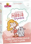 Księżniczka Hania i Grymasek . Przygody ciekawej..