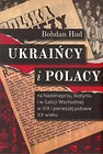 Ukraińcy i Polacy na Naddnieprzu, Wołyniu i w Galicji Wschodniej