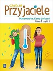 Szkolni przyjaciele. Matematyka. Ćwiczenia 2/1