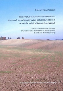 P&oacute;źnovistuliańsko-holoceńska ewolucja lessowych...