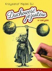 Duchowość jezuit&oacute;w w zarysie