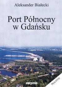 Port P&oacute;łnocny w Gdańsku
