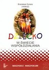 Dziecko w świecie wsp&oacute;łdziałania T.2