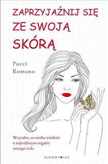 Zaprzyjaźnij się ze swoją sk&oacute;rą