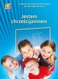 Katechizm SP 4 Jestem chrześcijaninem podr WK