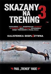 Skazany na trening 3