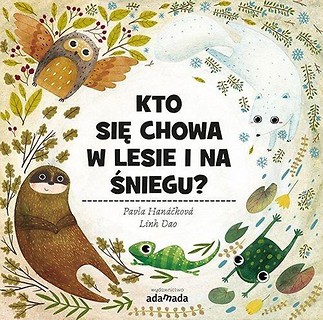 Kto się chowa w lesie i na śniegu?