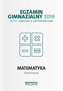 Egzamin gimnazjalny - Testy matemat. 2019 OPERON