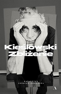 Kieślowski. Zbliżenie